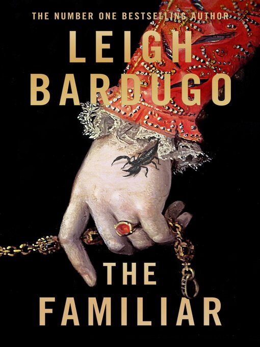 Title details for The Familiar by Leigh Bardugo - Wait list